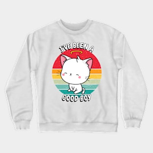 Cute white cat is a good boy Crewneck Sweatshirt